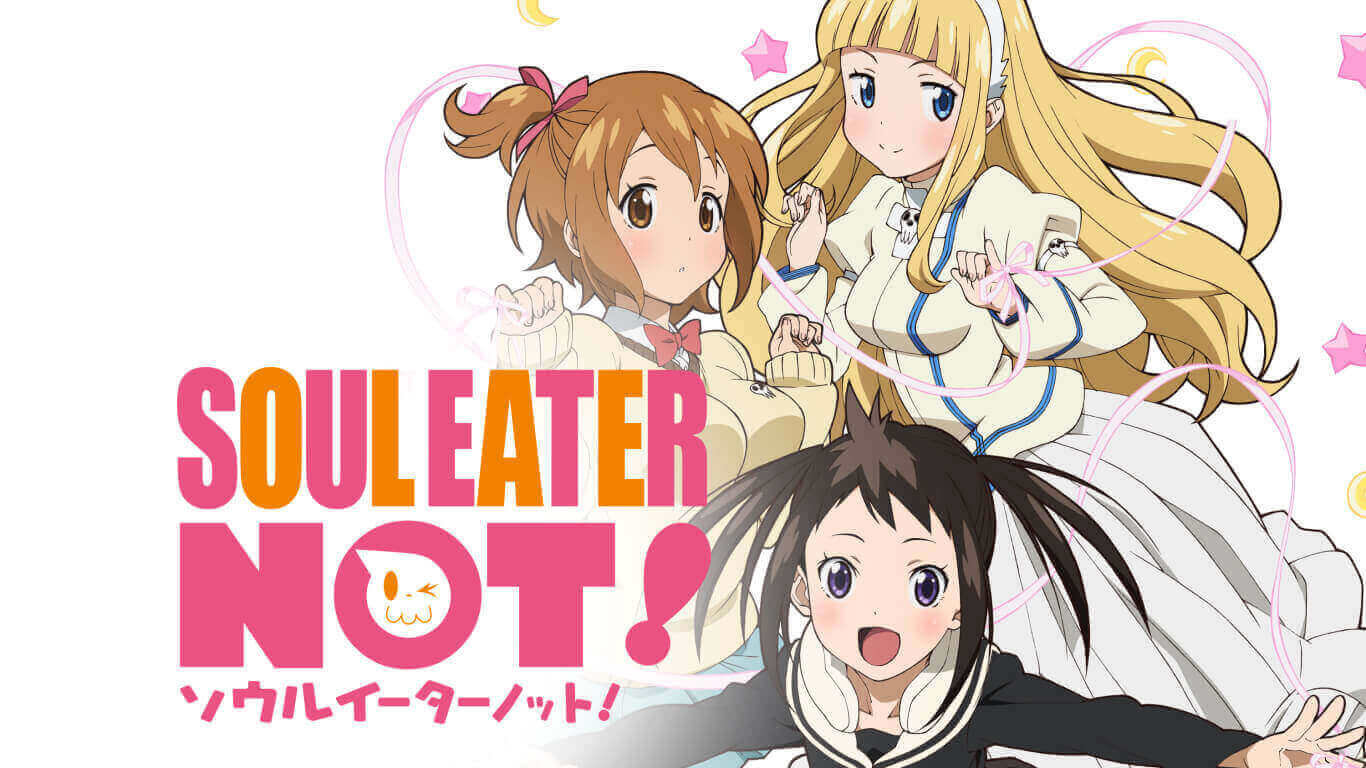 Soul Eater NOT!