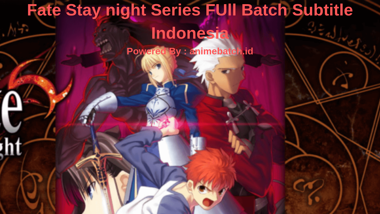 Fate/stay night Series FULL